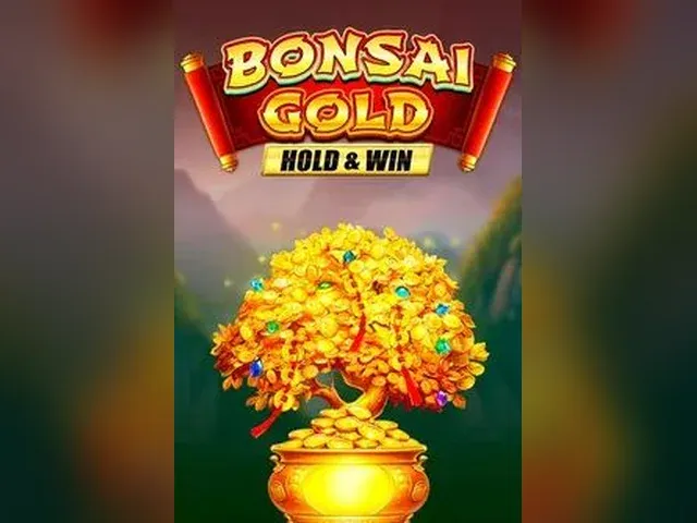 Bonsai Gold Hold & Win